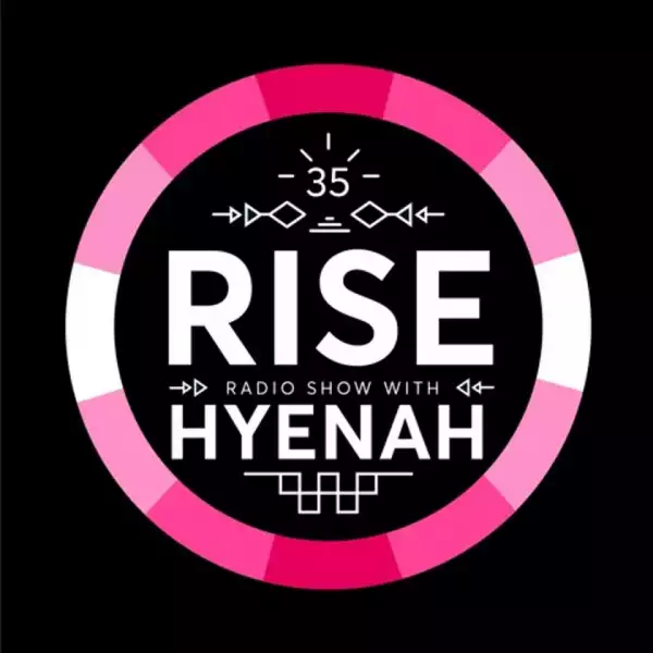 Hyenah - RISE Radio Show Vol. 35